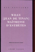 WILLY, TINAN (Jean de). | Maîtresse d'esthètes.