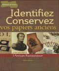 MAUPIN (Olivier). | Identifiez et conservez vos papiers anciens. Manuel de reconnaissance du papier et de l'estampe.