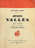 VALLES (Jules) ZEVAES (Alexandre). | Jules Vallès : son oeuvre.