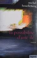 HOUELLEBECQ (Michel). | La possibilité d'une île.