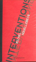 HOUELLEBECQ (Michel). | Interventions.
