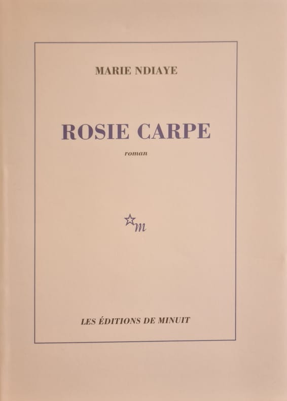 NDIAYE (Marie). | Rosie Carpe.