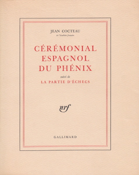 COCTEAU (Jean). | Cérémonial espagnol du phénix. Suivi de La Partie d'échecs.