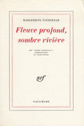 YOURCENAR (Marguerite). | Fleuve profond, sombre rivière. Les "Negro Spirituals", commentaires et traductions par