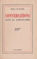 CLAUDEL (Paul). | Conversations dans le Loir-et-Cher.