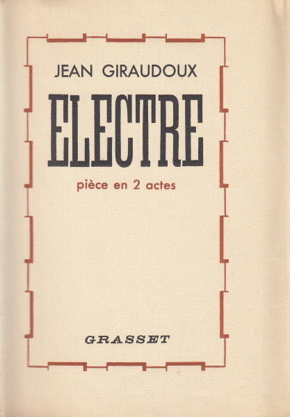 GIRAUDOUX (Jean). | Electre. Pièce en deux actes.