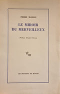 MABILLE (Pierre). | Le Miroir du merveilleux. Préface d'André Breton.