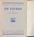 PIRANDELLO (Luigi). | On tourne. Traduit de l'italien par C. Laverière.