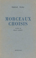 TZARA (Tristan). | Morceaux choisis. Préface de Jean Cassou.