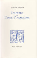 AUGIERAS (François). | Domme ou l'essai d'occupation.