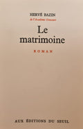 BAZIN (Hervé). | Le Matrimoine.