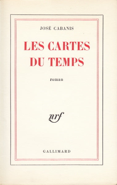CABANIS (José). | Les Cartes du temps.