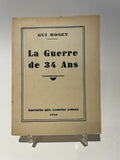 ROSEY (Gui). | La Guerre de 34 ans.