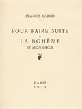 CARCO (Francis). | Pour faire suite à la Bohème et mon coeur.