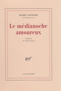 TOURNIER (Michel). | Le Médianoche amoureux. Contes et nouvelles.
