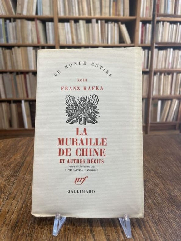 KAFKA (Franz). | La Muraille de Chine et autres récits. Traduit de l'allemand par A. Vialatte et J. Carrive.