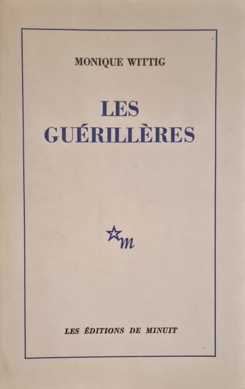 WITTIG (Monique). | Les Guérillères.