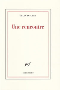 KUNDERA (Milan). | Une rencontre.