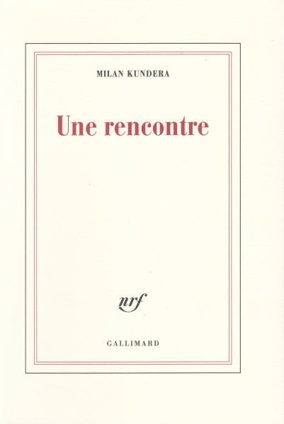 KUNDERA (Milan). | Une rencontre.