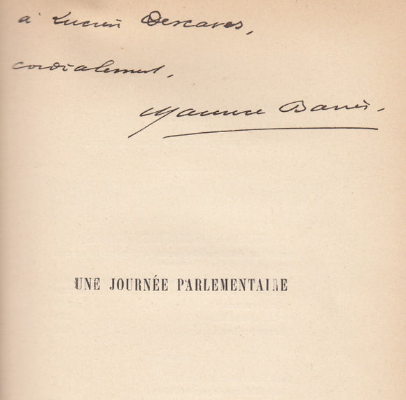 BARRES (Maurice). | Une journée parlementaire. Comédie de moeurs en trois actes.