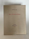 LELY (Gilbert). | Ma civilisation.