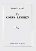 WITTIG (Monique). | Le Corps lesbien.