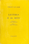 VAN GOGH (Vincent). | Lettres à sa mère. Traduction de Louis Roelandt. Préface de Henri Poulaille.