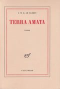 LE CLEZIO (J.M.G.). | Terra amata.