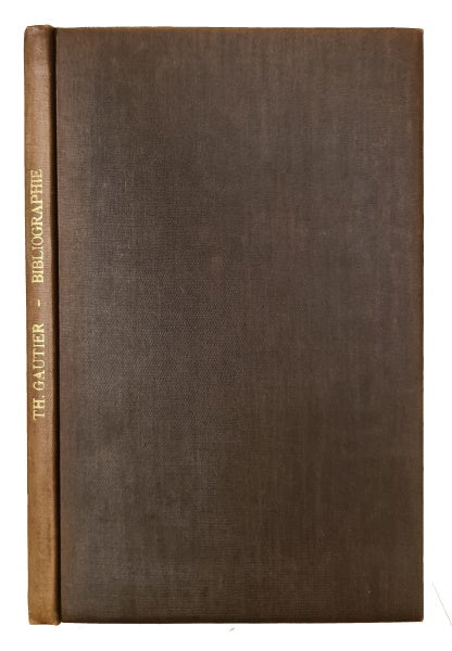 GAUTIER (Théophile) TOURNEUX (Maurice). | Théophile Gautier. Sa bibliographie.