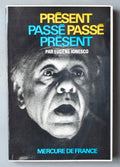 IONESCO (Eugène). | Présent passé. Passé présent.