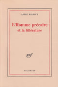 MALRAUX (André). | L'Homme précaire et la littérature.