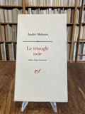 MALRAUX (André). | Le Triangle noir. Laclos. Goya. Saint-Just.