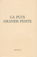 ARNAUD (Georges). | La plus grande pente.