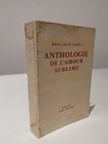 PERET (Benjamin). | Anthologie de l'amour sublime.