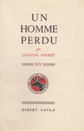 PERRET (Jacques). | Un homme perdu.