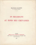BARRES (Maurice). | En regardant au fond des crevasses.