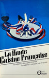 ACADEMIE DES GASTRONOMES | La Haute cuisine française. Les cent menus du Président.