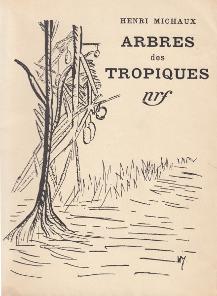 MICHAUX (Henri). | Arbres des tropiques.