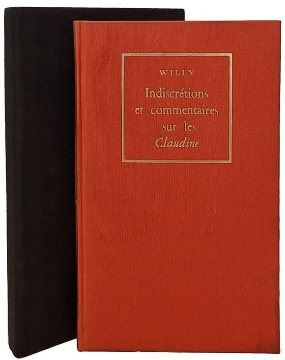 COLETTE , WILLY. | Indiscrétions et commentaires sur les Claudine.
