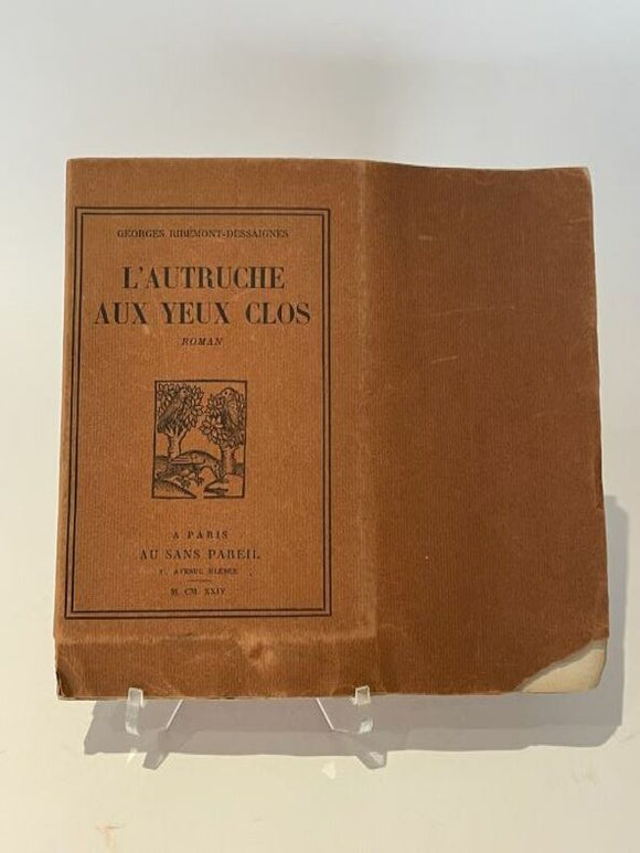 RIBEMONT-DESSAIGNES (Georges). | L'Autruche aux yeux clos.