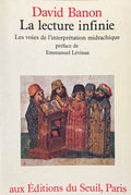BANON (David). | La lecture infinie. Les voies de l'interprétation midrachique.