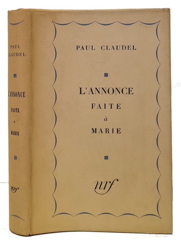 CLAUDEL (Paul). | L'Annonce faite à Marie. Édition augmentée d'une variante pour la scène de l'acte IV.