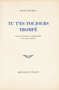 DAUMAL (René). | Tu t'es toujours trompé. Edition établie et présentée par Jack Daumal.