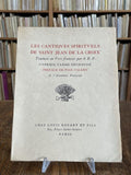 SAINT JEAN DE LA CROIX. | Les Cantiques spirituels. Traduits en vers français par le R.P. Cyprien, carme déchaussé. Préface de Paul Valéry.