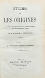 MARIN DE CARRANRAIS (Eugène de). | Etudes sur les origines au point de vue comparatif de l'état de la science et du récit cosmogonique de Moïse.