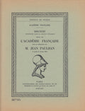 PAULHAN (Jean). | Discours prononcés dans la séance publique tenue par l'Académie Française pour la réception de M. Jean Paulhan le jeudi 27 février 1964.