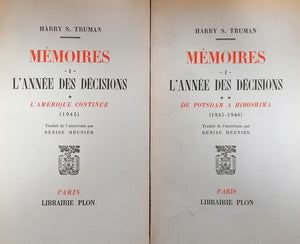 TRUMAN (Harry S.). | Mémoires. I : L'année des décisions. Tome 1 : L'Amérique continue (1945) ; Tome 2 : de Potsdam à Hiroshima (1945-1946).