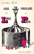 ROUTH (Jonathan). | Guide porcelaine des lieux de Paris.