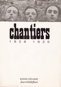 COLLECTIF. | Chantiers (1928-1930). Réimpression intégrale présentée par Daniel Fabre.