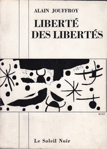 JOUFFROY (Alain). | Liberté des libertés.